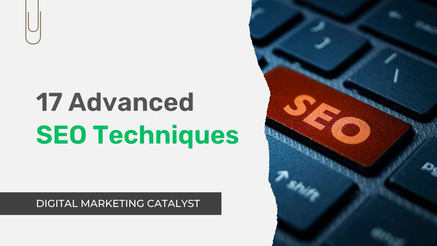 17 Advanced SEO Techniques